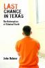 Last chance in Texas